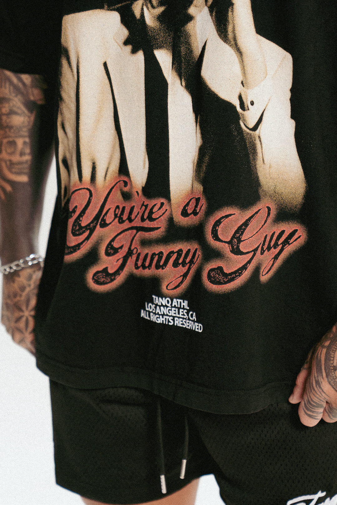 YOU'RE A FUNNY GUY TEE