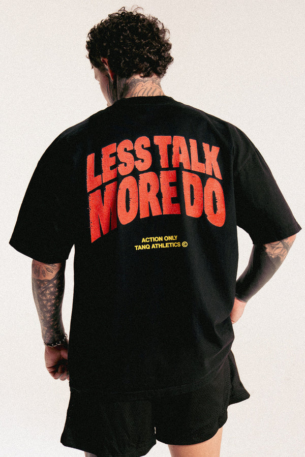 LESS TALK, MORE DO TEE